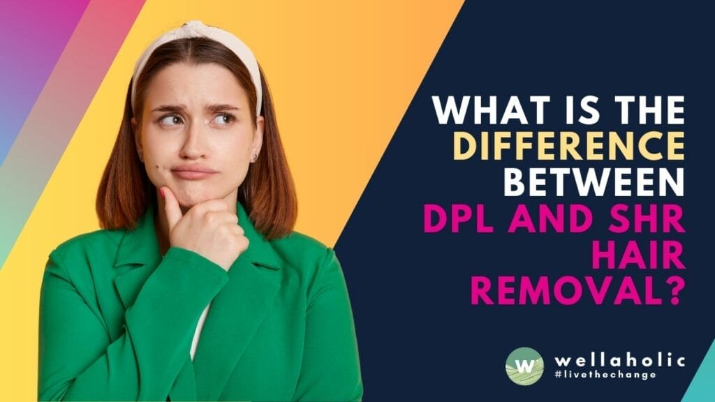 Explore the differences between DPL and SHR hair removal with Wellaholic. Learn which technology suits your needs for effective, comfortable treatments