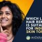 Which laser hair removal is suitable for indian skin tone?