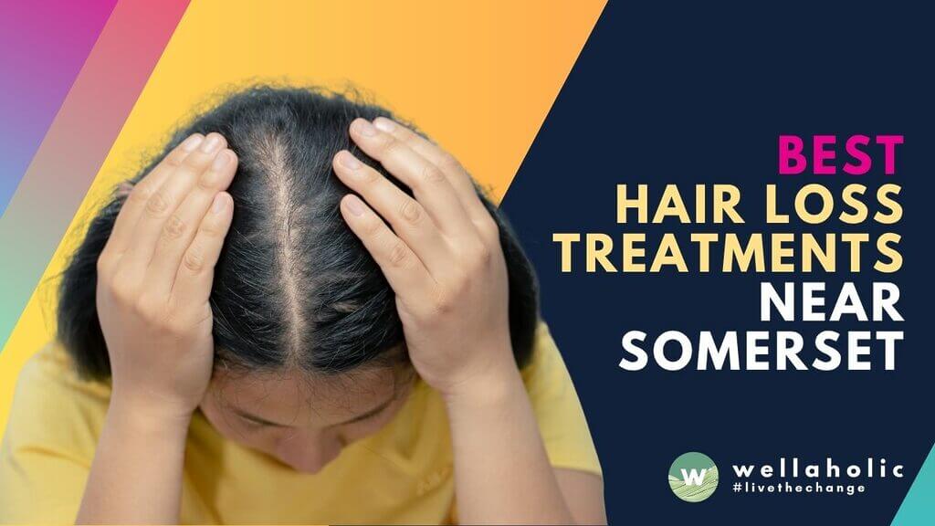 Best hair loss treatments near Somerset MRT in Singapore. Learn what works, compare options, see GST‑inclusive prices, and plan commute‑friendly sessions. Start confidently with clear next steps today. (180)