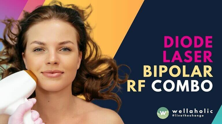 Experience revolutionary hair removal in Singapore with Wellaholic's new Diode Laser & Bipolar RF combo. Faster, painless, effective for all skin types. Book your session today!