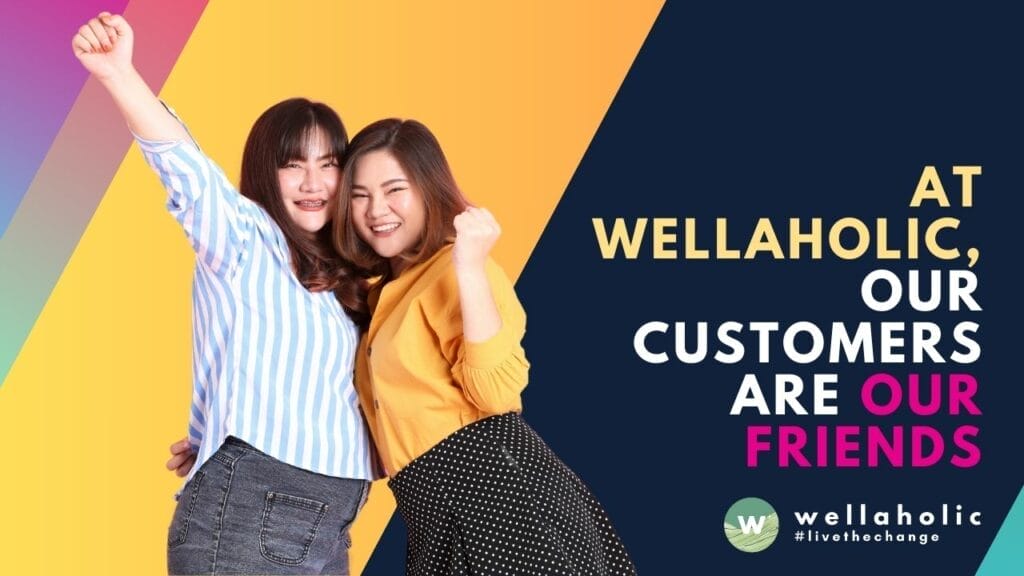 Discover Wellaholic's unique approach to customer service where every guest is treated as a friend, ensuring a personalized and welcoming experience.