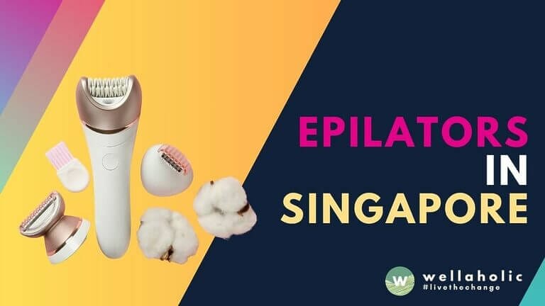 Discover top-rated epilators in Singapore. Achieve smooth, hair-free skin with epilators, or else try Wellaholic's laser hair removal as an alternative.