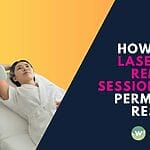 Looking for permanent hair removal in Singapore? Most customers need 6-12 laser sessions. This guide covers how many sessions (1, 3, 6, 12) & what to expect. Achieve lasting smoothness with expert tips!
