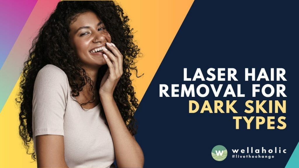 Ready to start getting rid of unwanted hair? Find out how laser hair removal treatments are safe and effective for darker skin tones in this guide!