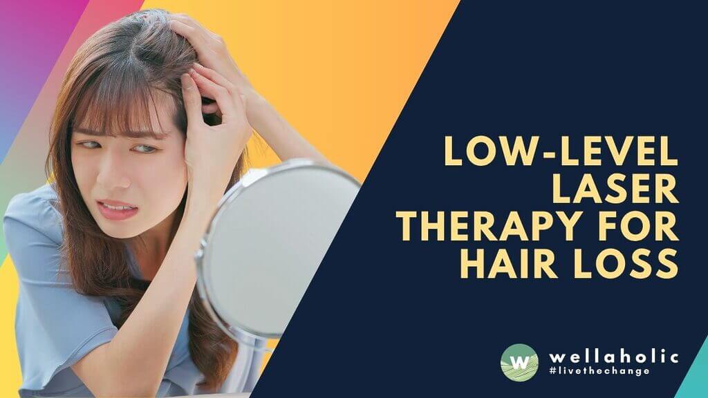 Discover how Low-Level Laser Therapy (LLLT) effectively treats hair loss and alopecia areata. Learn about the science, benefits, and results of this FDA-cleared treatment at Wellaholic Singapore.