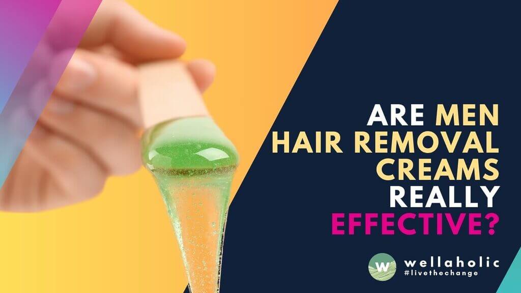 Discover the top hair removal creams for men that are fast-acting, painless, and effective. And find out if these depilatory creams are really that effective for best hair removal.