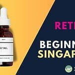 Discover the benefits of Retinol in Singapore with our beginner's guide. Learn how this skincare ingredient can rejuvenate your skin and achieve a radiant, youthful complexion.