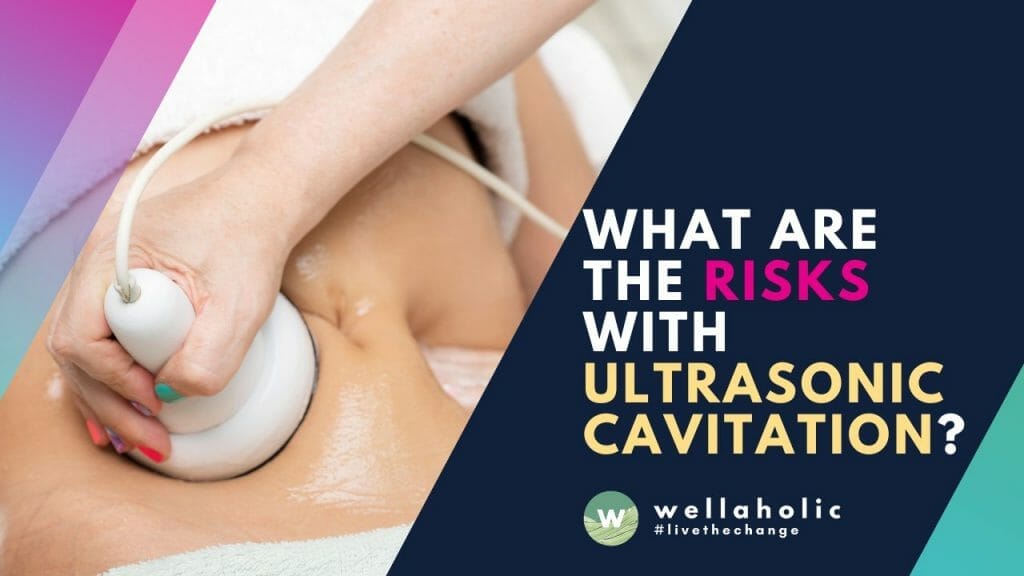 risks ultrasonic cavi