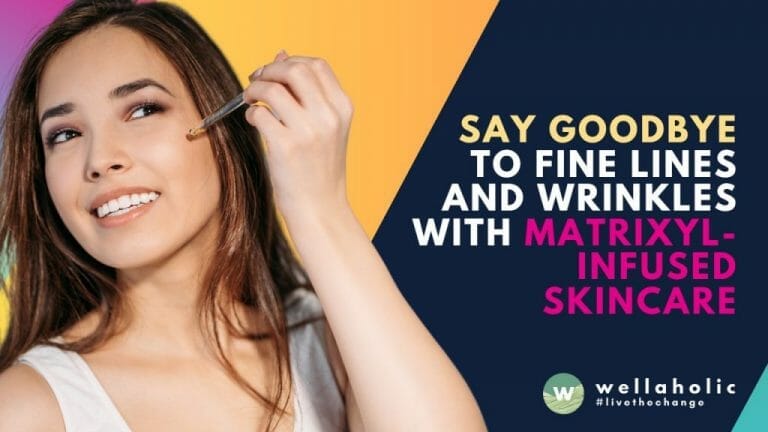 say goodbye to wrinkles with matrixyl