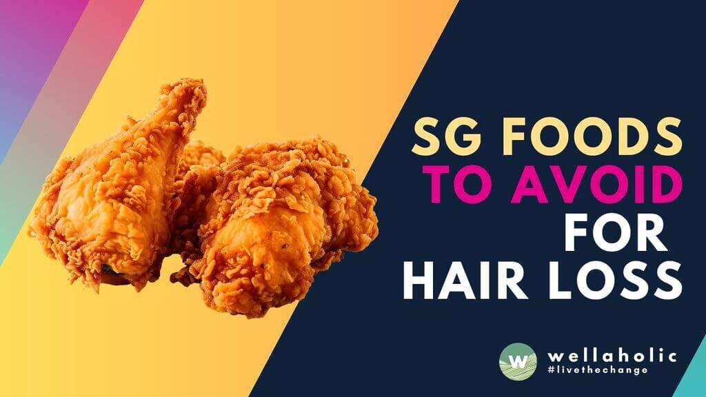 Prevent hair loss by avoiding common Singaporean foods that may impact your hair health. Learn what to skip for stronger, healthier hair and a fuller look!