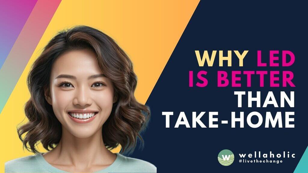 Discover why LED teeth whitening outperforms home kits in Singapore. Learn about faster results, long-lasting effects, and expert insights from Wellaholic.