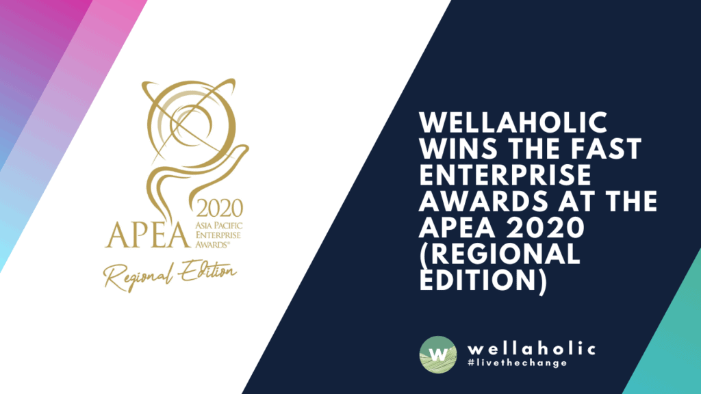 Wellaholic wins the Fast Enterprise Awards at the APEA 2020 (Regional Edition)