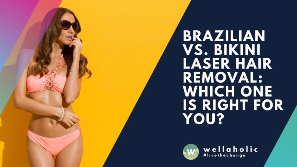 Discover the ultimate guide to Brazilian vs. Bikini laser hair removal at Wellaholic. Explore the best methods for smooth, hair-free skin, including Brazilian waxing, IPL, and shaving. Achieve the perfect bikini line with Wellaholic's expert insights and top-notch services in Singapore.