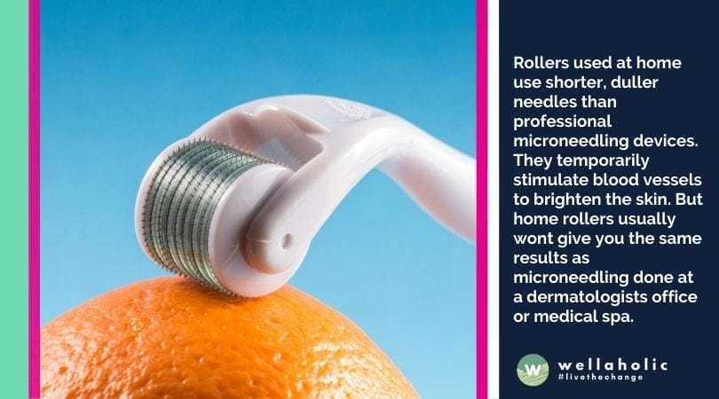 Rollers used at home use shorter, duller needles than professional microneedling devices. They temporarily stimulate blood vessels to brighten the skin. But home rollers usually wont give you the same results as microneedling done at a dermatologists office or medical spa.