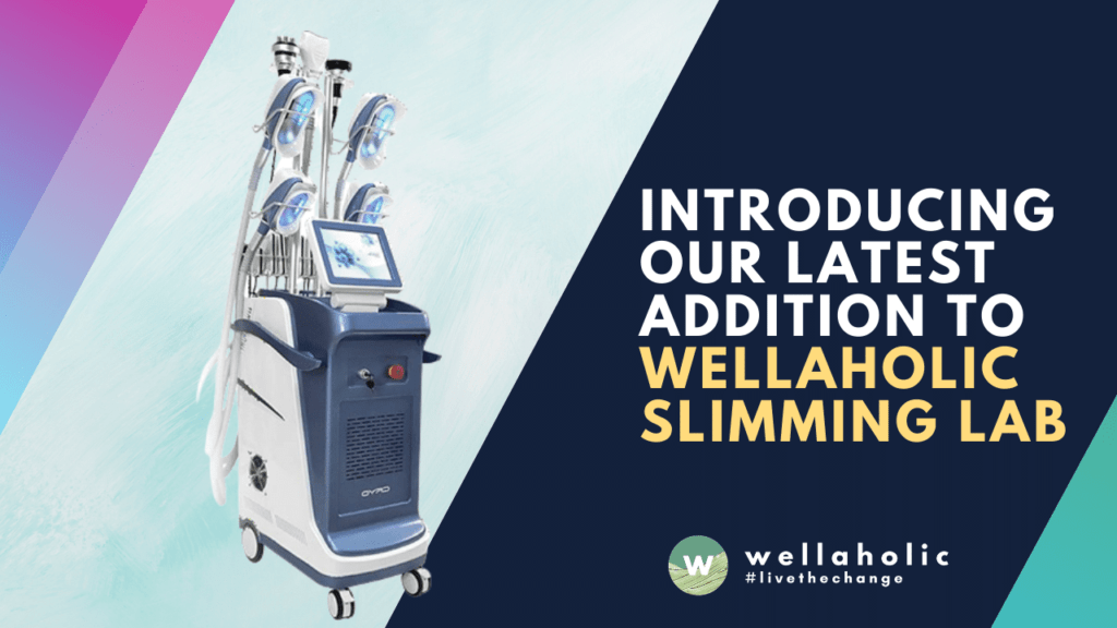 latest addition to wellaholic slimming lab