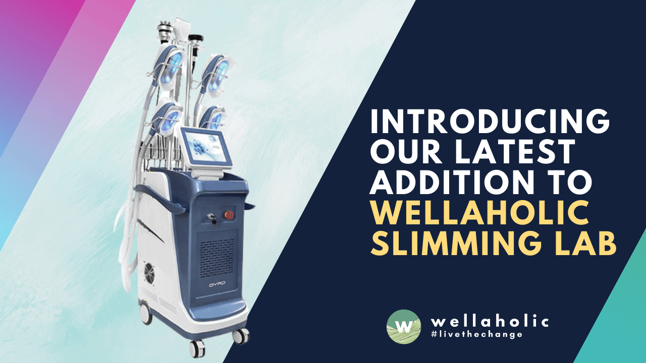 latest addition to wellaholic slimming lab